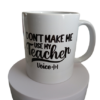 Pre-Made Don't Make Me Use My Teacher Voice - Image 2