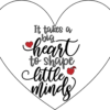 Teacher Coaster - It Takes A Big Heart - Image 2
