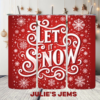 Tumbler - Christmas Let It Snow - Image 2