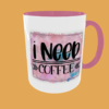 Cofee Quotes - Fuel Your Day: I need coffee Mug - Image 6