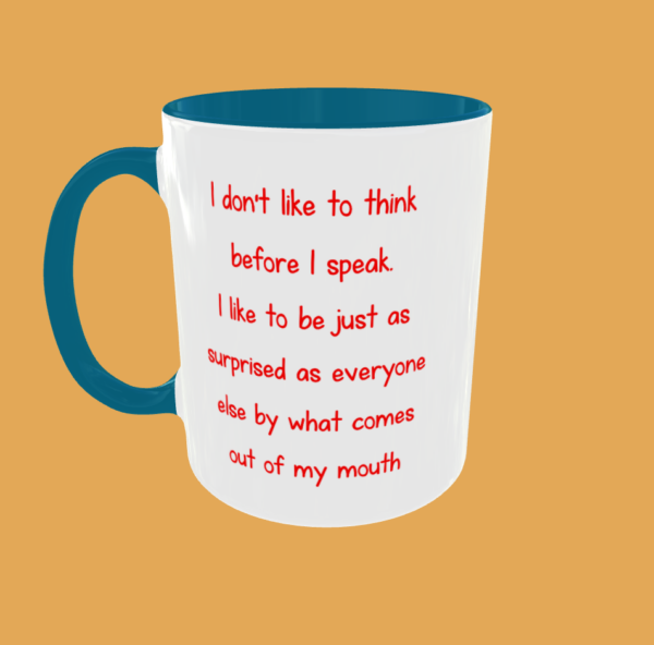 Sarcastic Quotes - I Don't Like To Think - Image 9