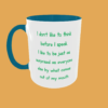 Sarcastic Quotes - I Don't Like To Think - Image 13