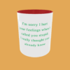 Sarcastic Quotes - I'm Sorry If I Hurt Your Feelings - Image 11
