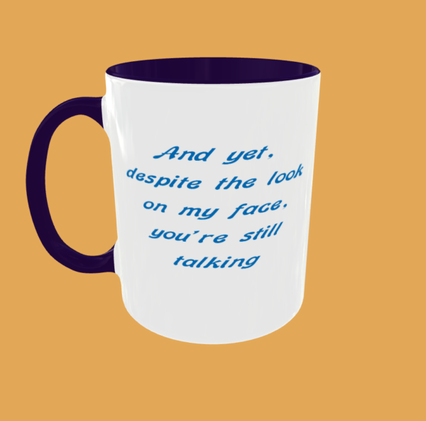 Sarcastic Quotes - And Yet - Image 6