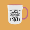 Sarcastic Quotes - I Don't Have The Energy - Image 2