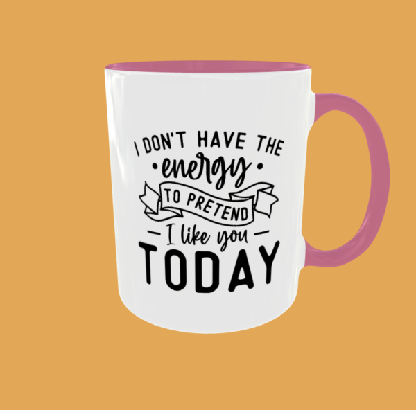 Sarcastic Quotes - I Don't Have The Energy - Image 2