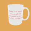 Sarcastic Quotes - Warning, I'm Retired - Image 2