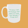 Sarcastic Quotes - I'm Sorry If I Hurt Your Feelings - Image 12