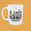 Sarcastic Quotes - If Only - Image 7