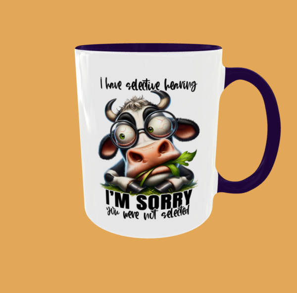 Sarcastic Quotes - I Have Selective Hearing - Image 10