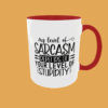 Sarcastic Quotes - My Level Of Sarcasm - Image 3