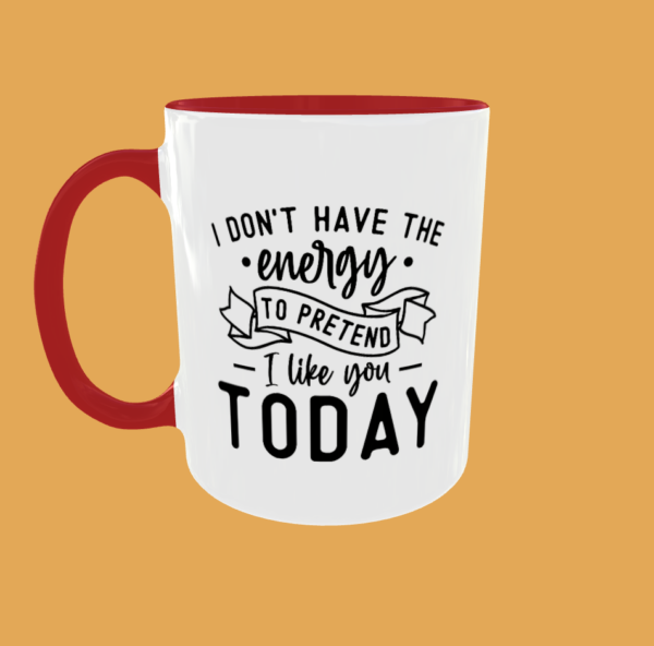 Sarcastic Quotes - I Don't Have The Energy - Image 4