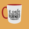 Sarcastic Quotes - If Only - Image 10