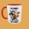 Sarcastic Quotes - I'm Sorry
