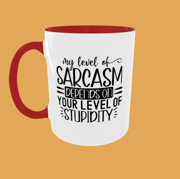 Sarcastic Quotes - My Level Of Sarcasm - Image 4