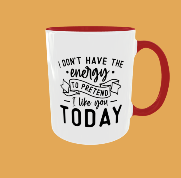 Sarcastic Quotes - I Don't Have The Energy - Image 5