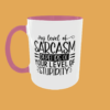 Sarcastic Quotes - My Level Of Sarcasm - Image 5
