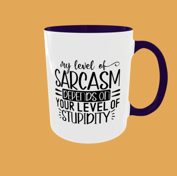 Sarcastic Quotes - My Level Of Sarcasm - Image 7
