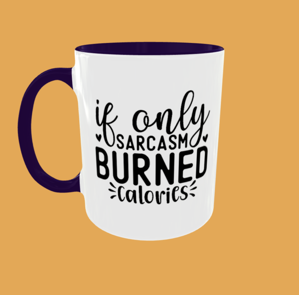 Sarcastic Quotes - If Only - Image 6