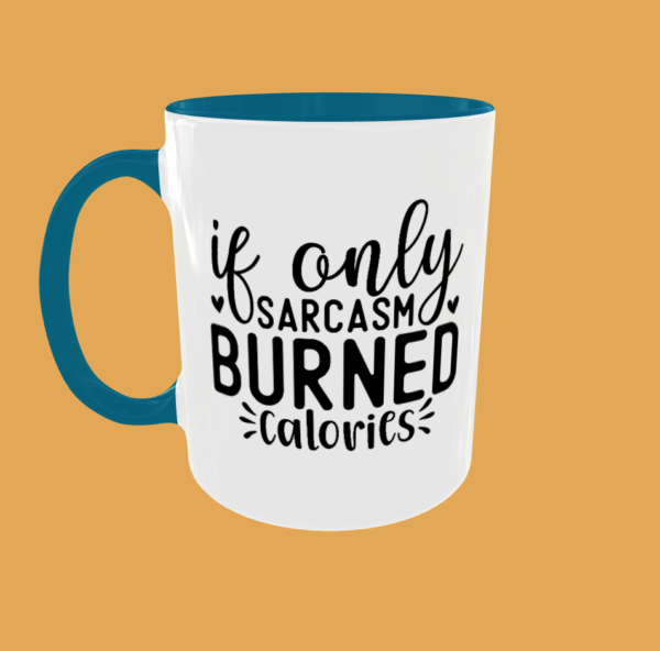 Sarcastic Quotes - If Only - Image 7