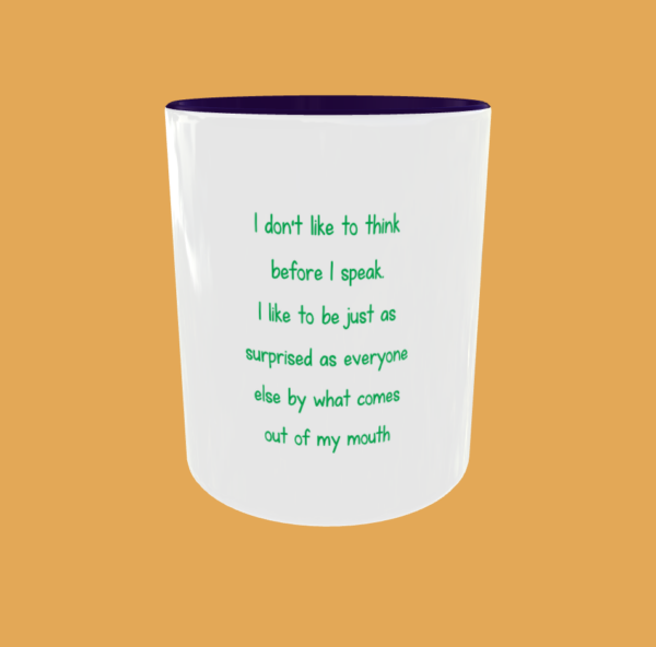 Sarcastic Quotes - I Don't Like To Think