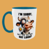 Sarcastic Quotes - I'm Sorry - Image 2