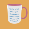 Sarcastic Quotes - I Don't Like To Think - Image 8