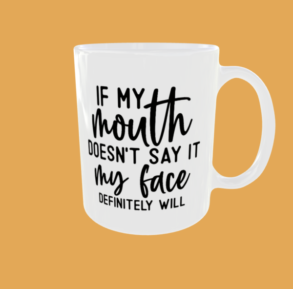Sarcastic Quotes - If My Mouth - Image 8