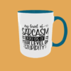 Sarcastic Quotes - My Level Of Sarcasm - Image 2