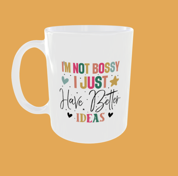 Sarcastic Quotes - I'm Not Bossy - Image 8