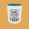 Sarcastic Quotes - I Don't Have The Energy - Image 12