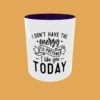Sarcastic Quotes - I Don't Have The Energy - Image 13