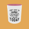 Sarcastic Quotes - I Don't Have The Energy - Image 14
