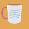 Sarcastic Quotes - I'm Sorry If I Hurt Your Feelings - Image 10