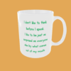 Sarcastic Quotes - I Don't Like To Think - Image 12