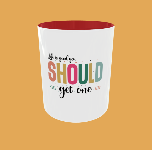 Sarcastic Quotes - Life Is Good - Image 2
