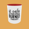 Sarcastic Quotes - If Only - Image 2