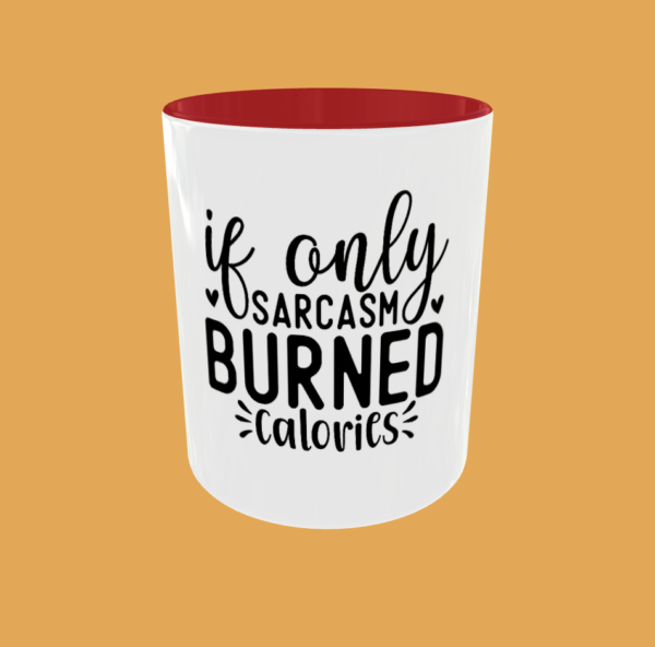 Sarcastic Quotes - If Only - Image 2