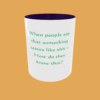 Sarcastic Quotes Mug - The Ultimate Humour - Image 14