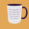Sarcastic Quotes Mug - The Ultimate Humour - Image 19