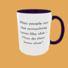 Sarcastic Quotes Mug - The Ultimate Humour