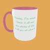 Sarcastic Quotes - Warning, I'm Retired - Image 15