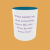 Sarcastic Quotes Mug - The Ultimate Humour - Image 20