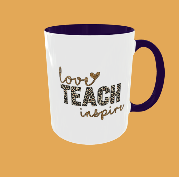 Teacher - Love, Teach, Inspire - Image 5