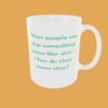Sarcastic Quotes Mug - The Ultimate Humour - Image 11